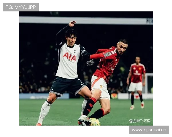 孙兴慜与拉什福德：进攻效率及战术角色对比分析